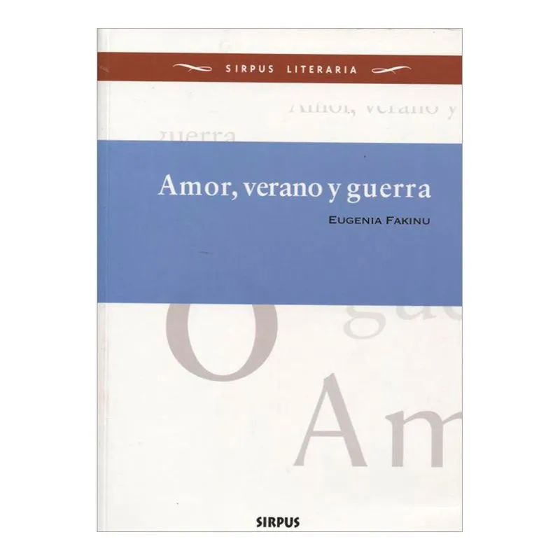 Amor, verano y guerra