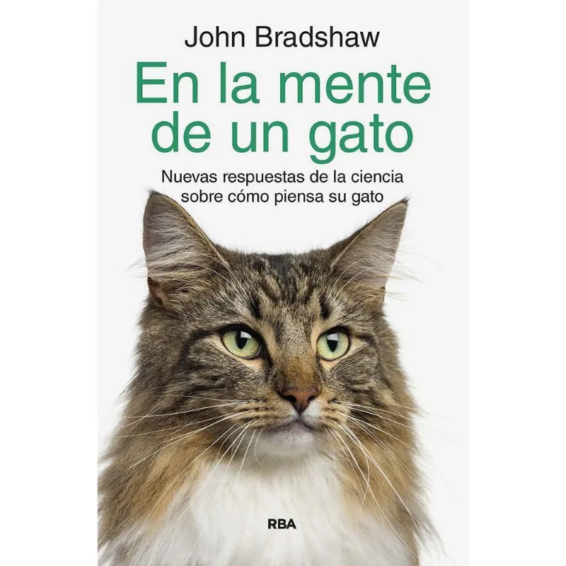 EN LA MENTE DE UN GATO - Bradshaw, John EN LA MENTE DE UN GATO