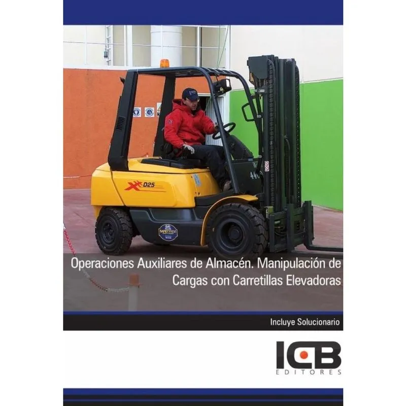 Operaciones Auxiliares de Almacén. Manipulación de Cargas con Carretillas Elevadoras - Espanhol