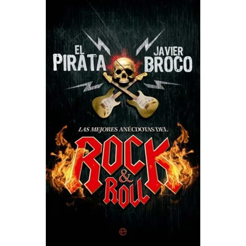 LAS MEJORES ANECDOTAS DEL ROCK & ROLL Las mejores anécdotas del rock&roll