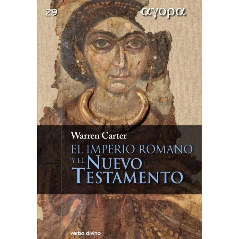 El Imperio romano y el Nuevo Testamento - Espanhol