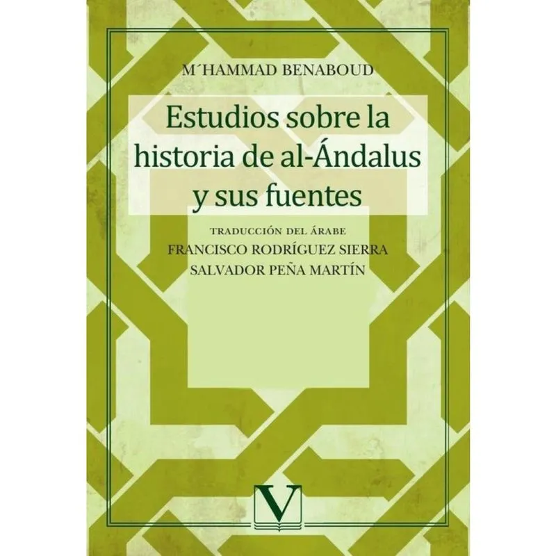 Estudios sobre la historia de al-Ándalus y sus fuentes - Espanhol
