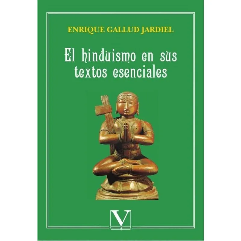 El hinduismo en sus textos esenciales - Espanhol