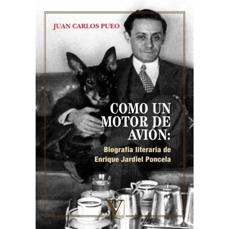 Como un motor de avión: Biografía literaria de Enrique Jardiel Poncela - Espanhol