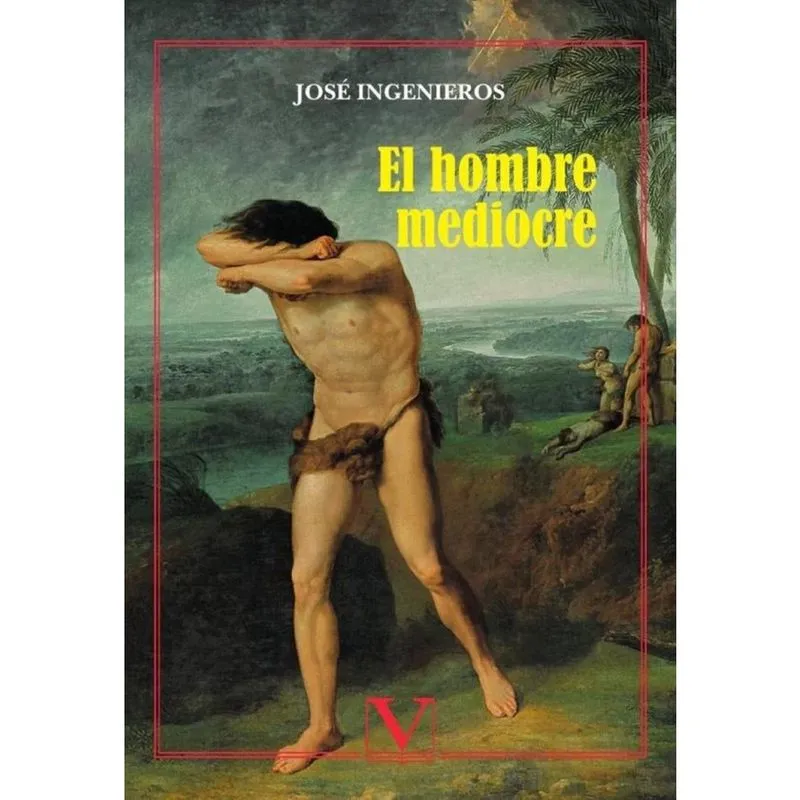 El hombre mediocre - Espanhol