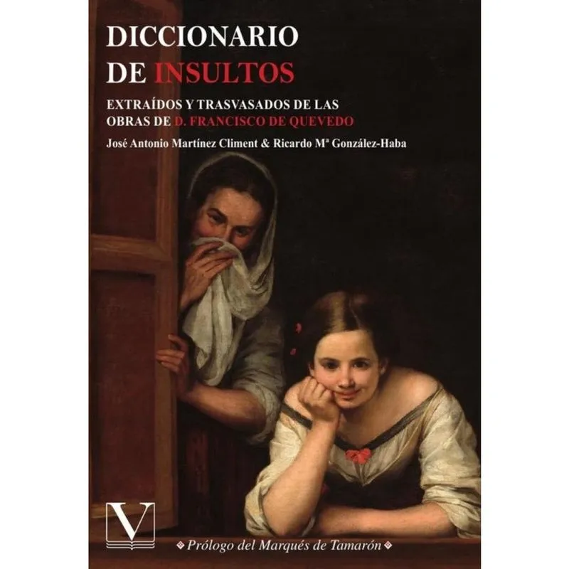 Diccionario de insultos o Breviario de pullas o Vademécum de términos arrojadizos - Espanhol