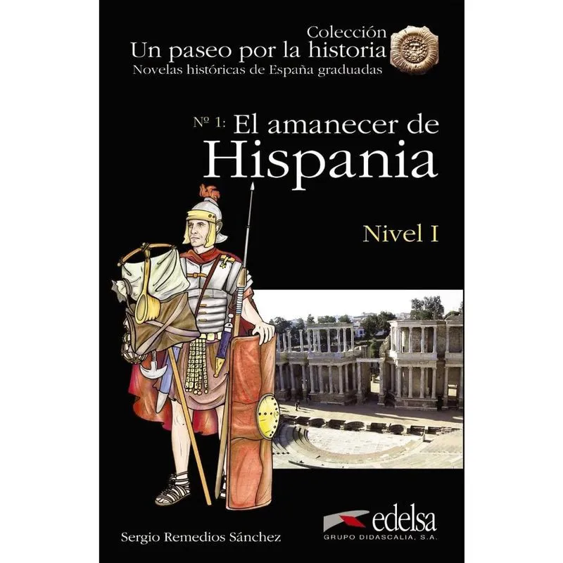 Amanecer de Hispania + Audio Descargable - Nueva Edicion: El amanecer de Hispania + audio descargable
