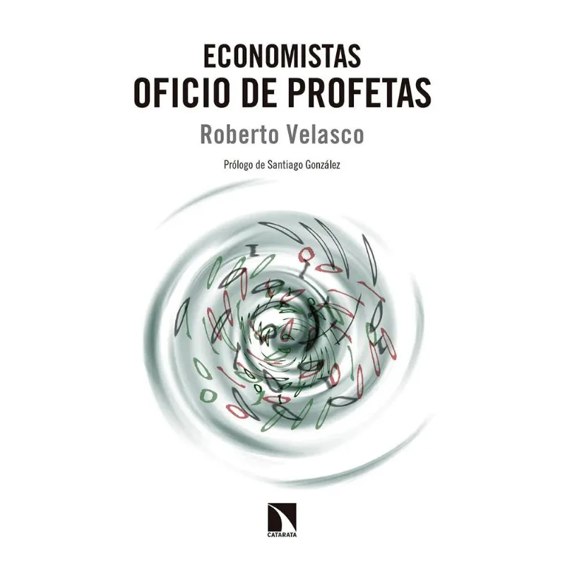 ECONOMISTAS OFICIO DE PROFETAS