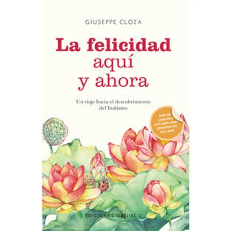 La felicidad aqui y ahora La felicidad aquí y ahora