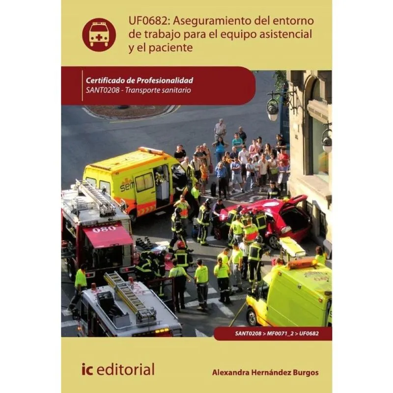 Aseguramiento del entorno de trabajo para el equipo asistencial y el paciente. SANT0208 - Transporte