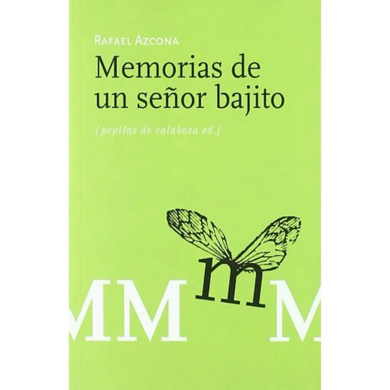 MEMORIAS DE UN SENOR BAJITO MEMORIAS DE UN SEÑOR BAJITO