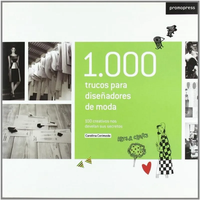 1.000 Trucos Para Diseñadores de Moda-100 Creativos nos Develan Sus Secredos