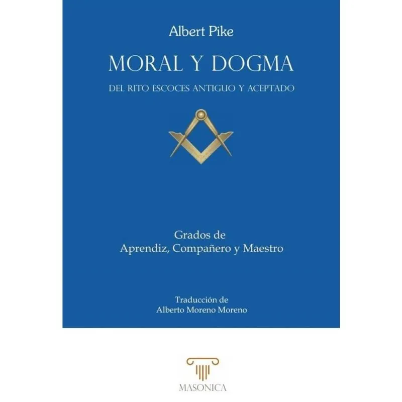 Moral y Dogma (Aprendiz, Compañero y Maestro) - Espanhol
