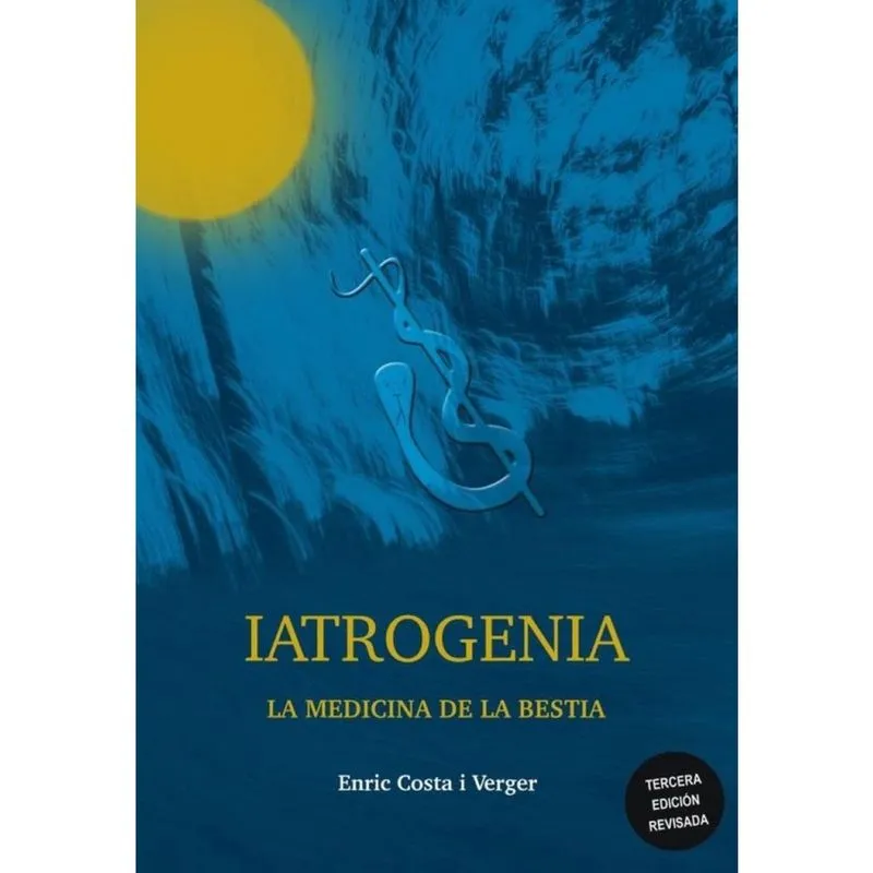 Iatrogenia, la Medicina de la Bestia, Edición internacional - Espanhol