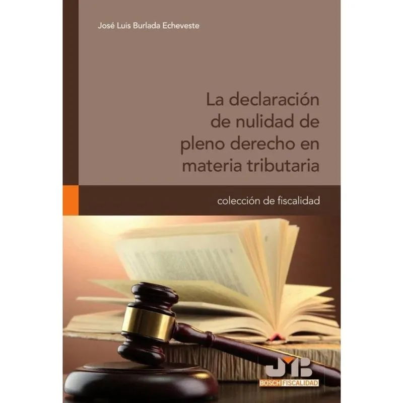 La declaración de nulidad de pleno derecho en materia tributaria - Espanhol