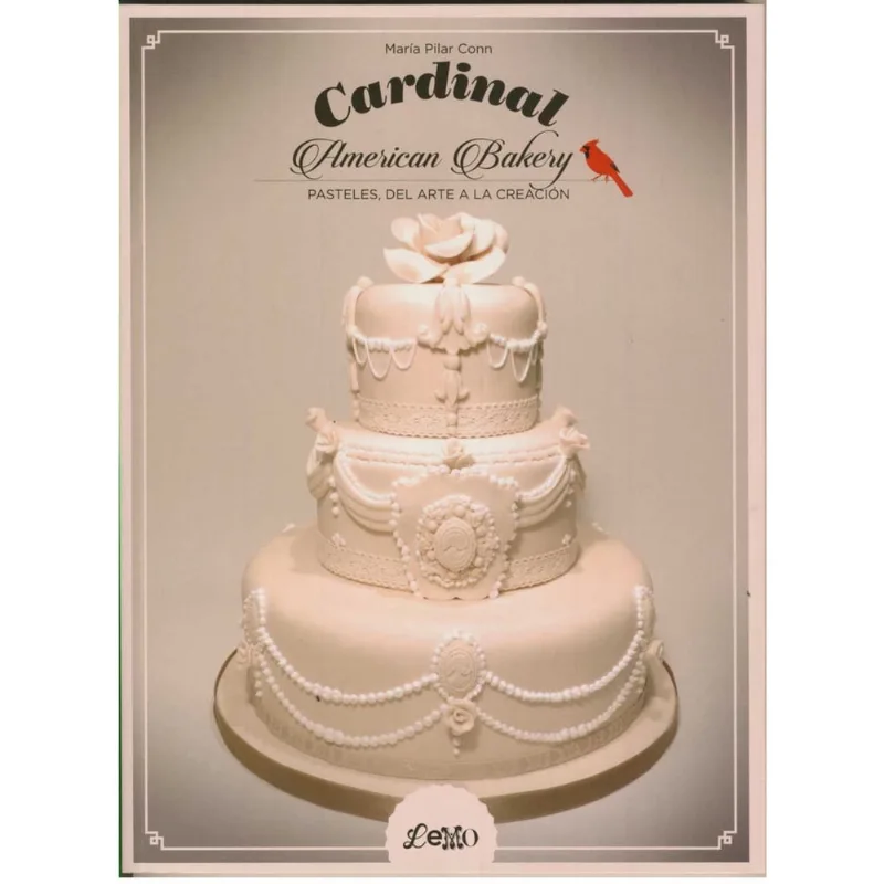 Livro - Cardinal american bakery: Pasteles, del arte a la creación