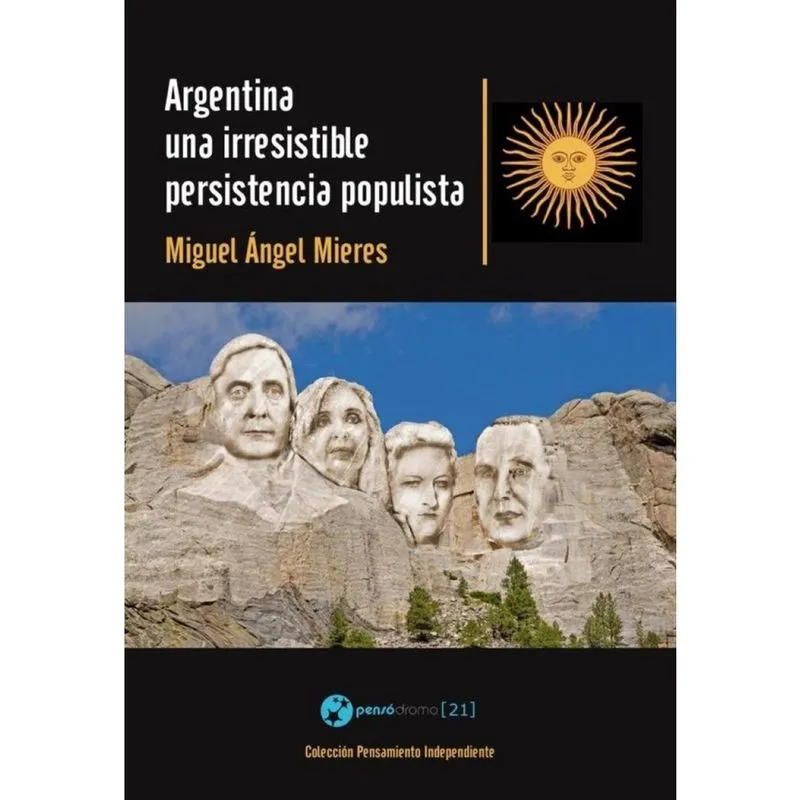 Argentina, una irresistible persistencia populista - Espanhol