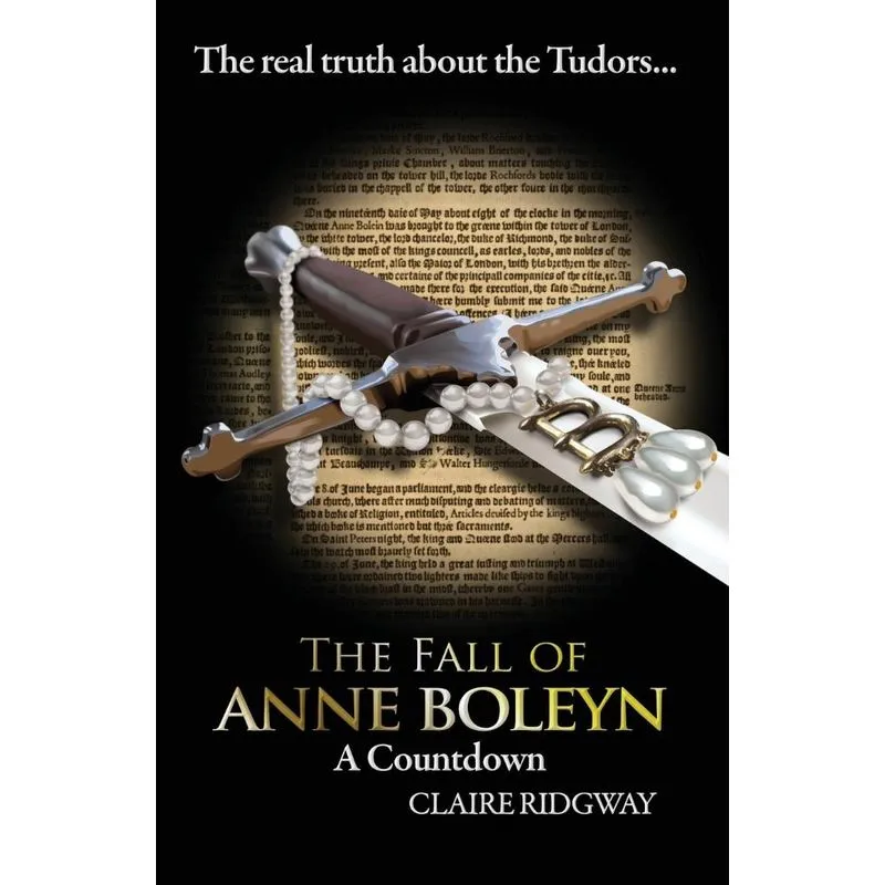 The Fall of Anne Boleyn