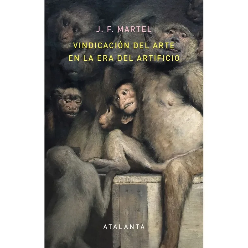 VINDICACION DEL ARTE EN LA ERA DEL ARTIFICIO