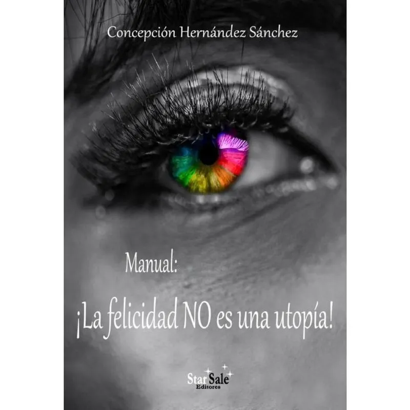 Manual: La felicidad no es una utopía! - Espanhol