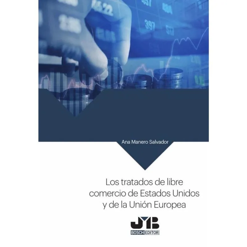 Los tratados de libre comercio de Estados Unidos y de la Unión Europea. - Espanhol