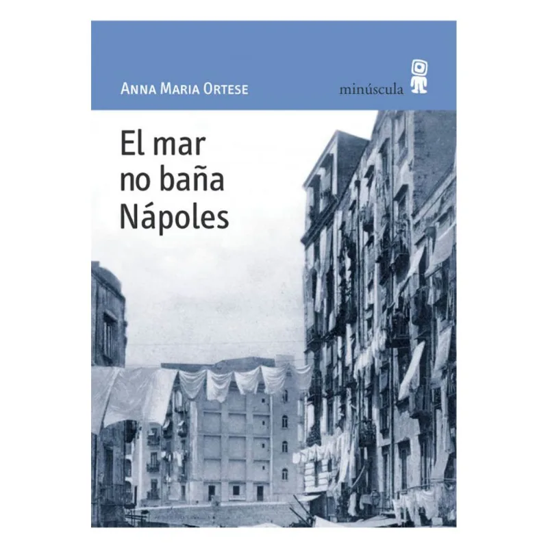 El mar no bana Napoles El mar no baña Nápoles