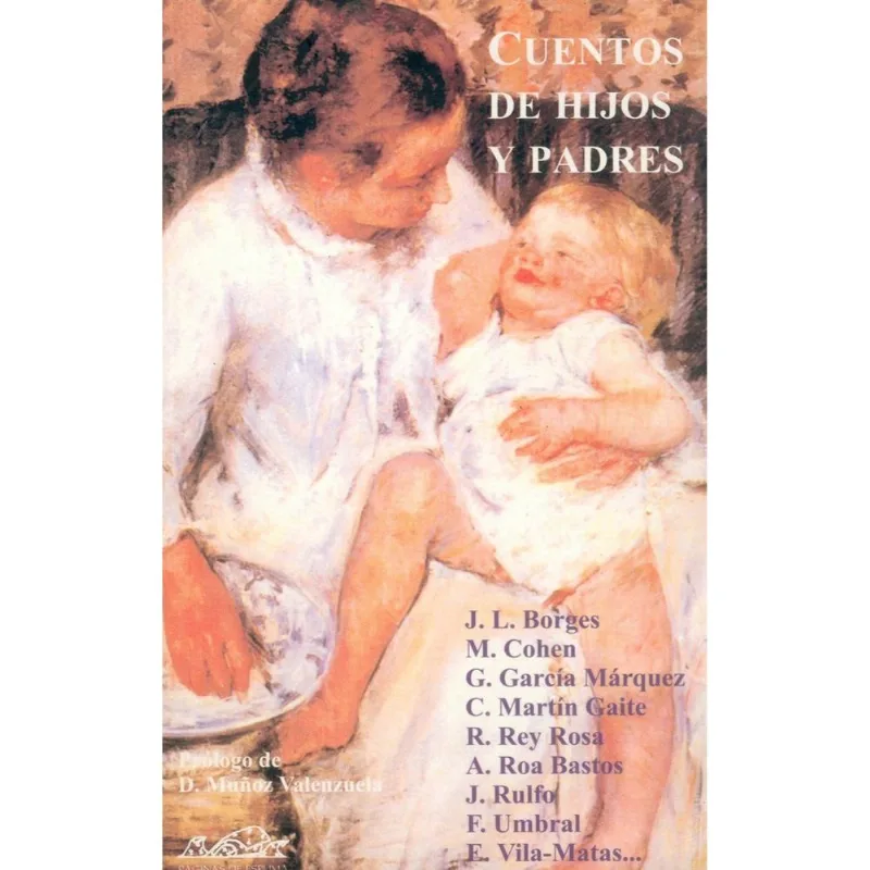 CUENTOS DE HIJOS Y PADRES: ESTAMPAS DE FAMILIA