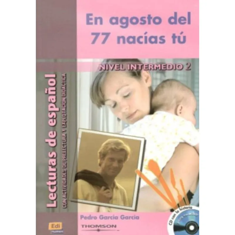 EN AGOSTO DEL 77 NACIAS TU