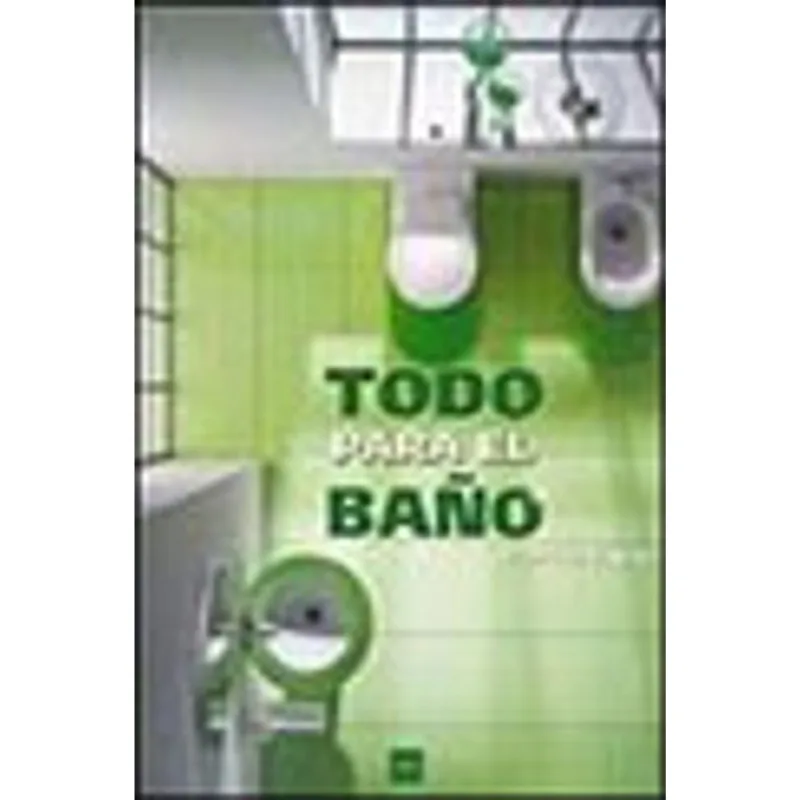 TODO PARA EL BANO