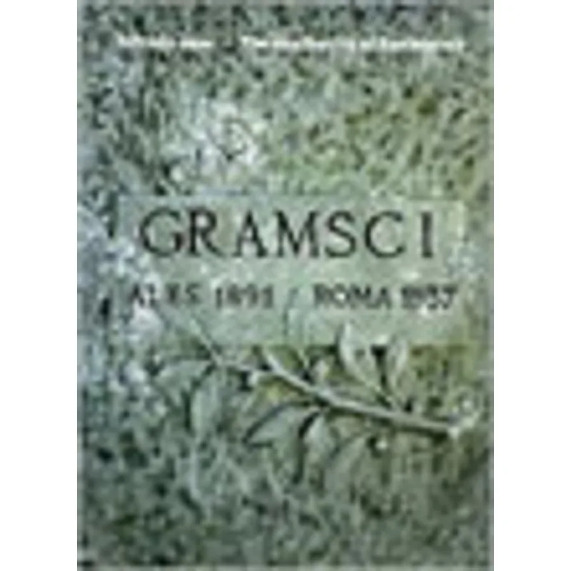 AESTHETICS OF RESISTANCE, THE - SEARCHING FOR GRAMSCI