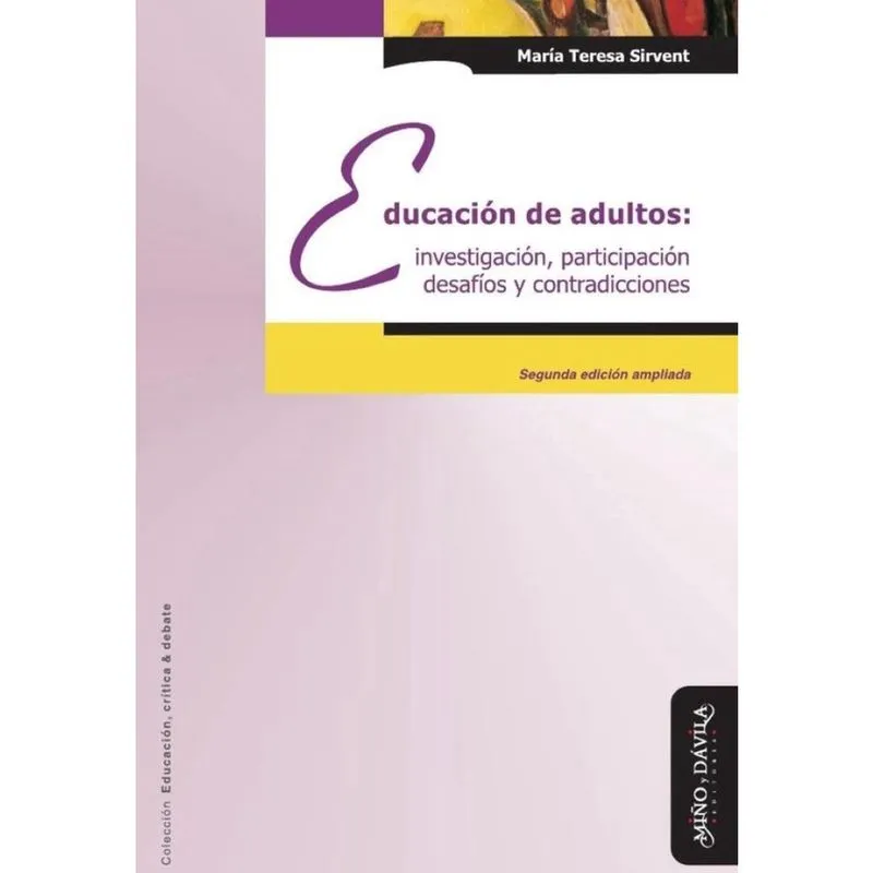 Educación de adultos: investigación, participación, desafíos y contradicciones - Espanhol