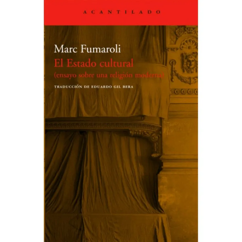 EL ESTADO CULTURAL: ENSAYO SOBRE UNA RELIGION MODERNA