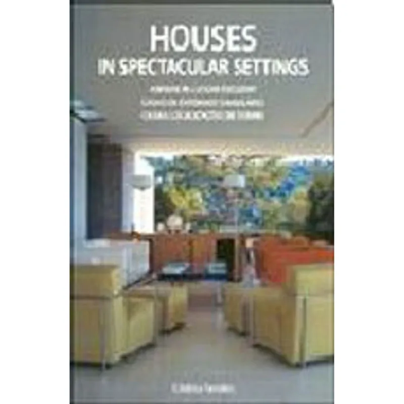 HOUSES IN SPECTACULAR SETTINGS
