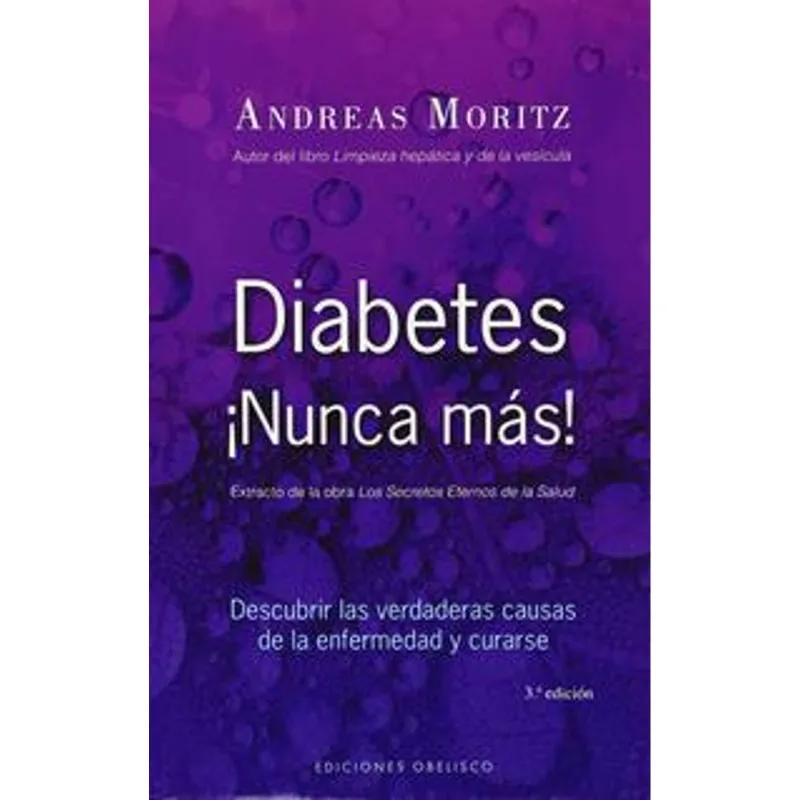 Diabetes ¡Nunca mas! Diabetes ¡Nunca más!