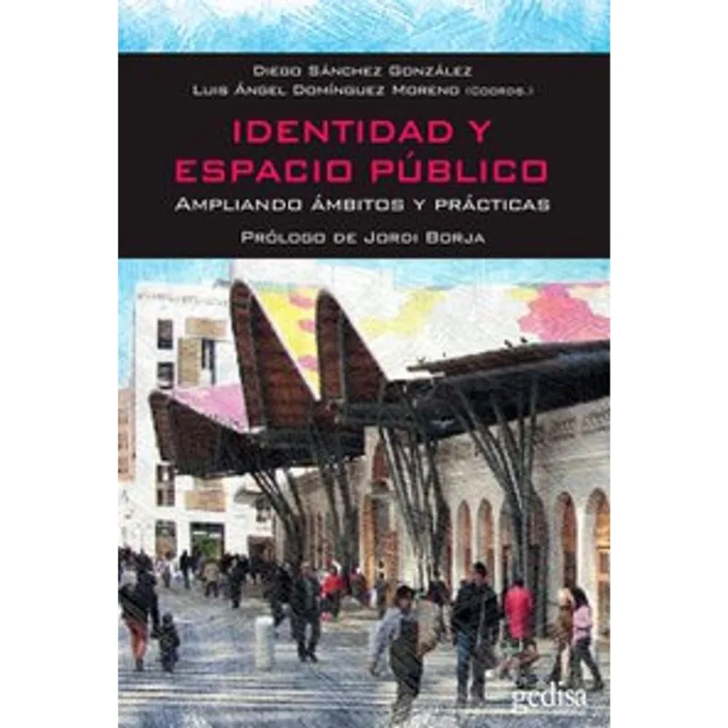 Identidad y espacio publico Identidad y espacio público