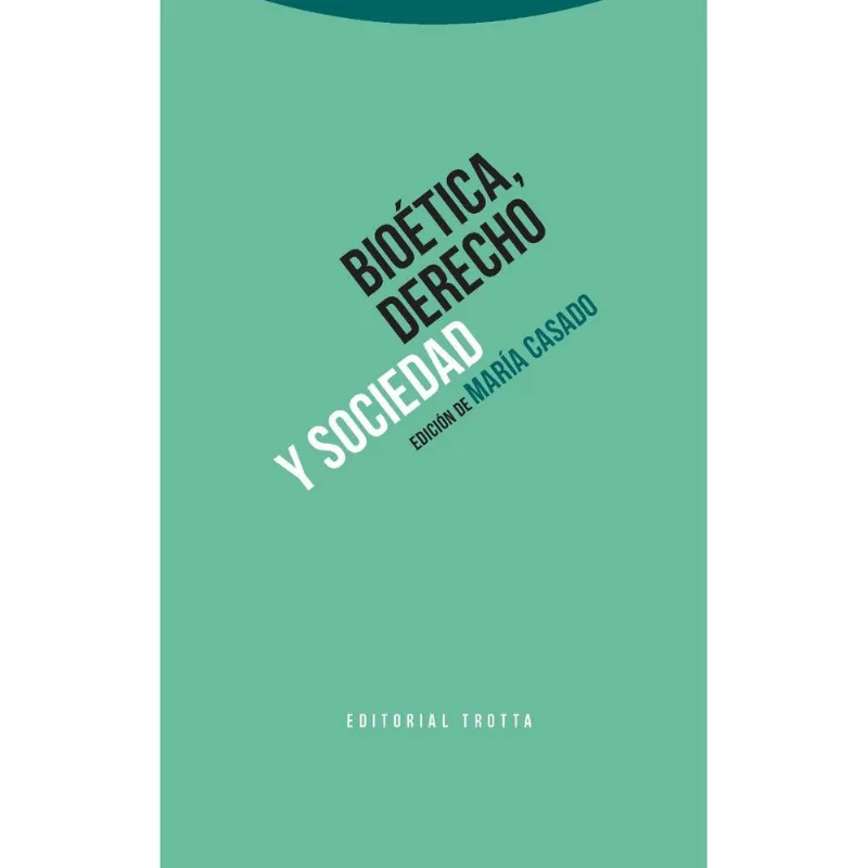 BIOETICA, DERECHO Y SOCIEDAD