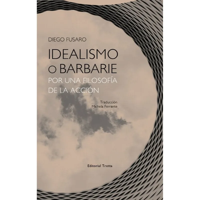 Idealismo o barbarie