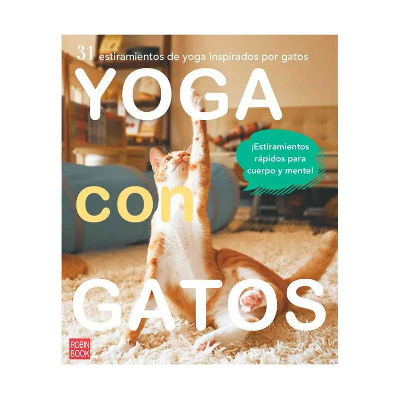 Yoga con gatos: 31 estiramientos de yoga inspirados por gatos