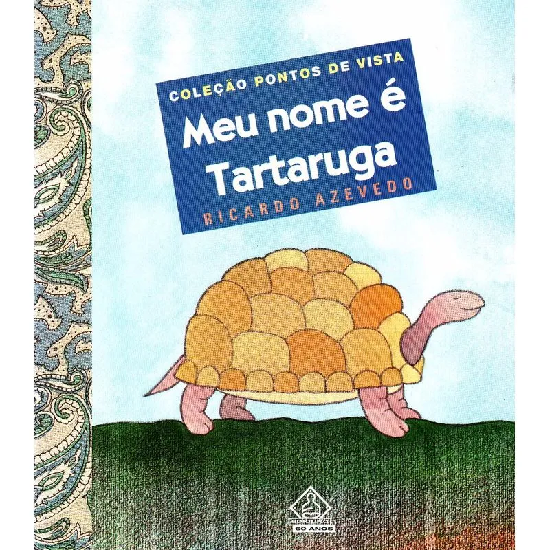 Meu Nome e Tartaruga