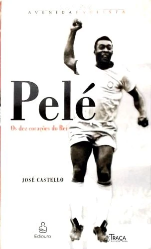 Pelé: Os Dez Corações do Rei
