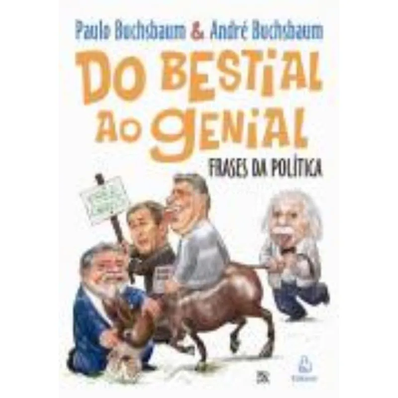 Do Bestial Ao Genial - Frases