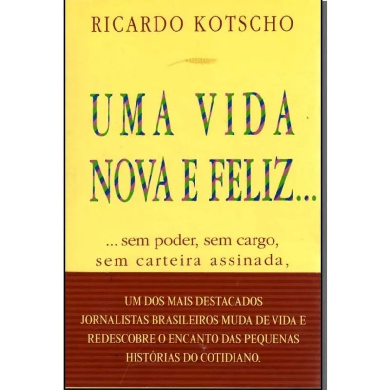 Uma Vida Nova e Feliz.