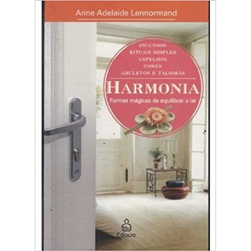 Harmonia: formas magicas de equilibrar O lar