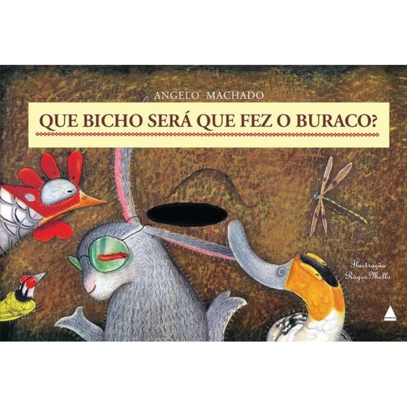 QUE BICHO SERÁ QUE FEZ O BURACO?