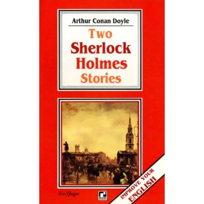 TWO SHERLOCK HOLMES STORIES