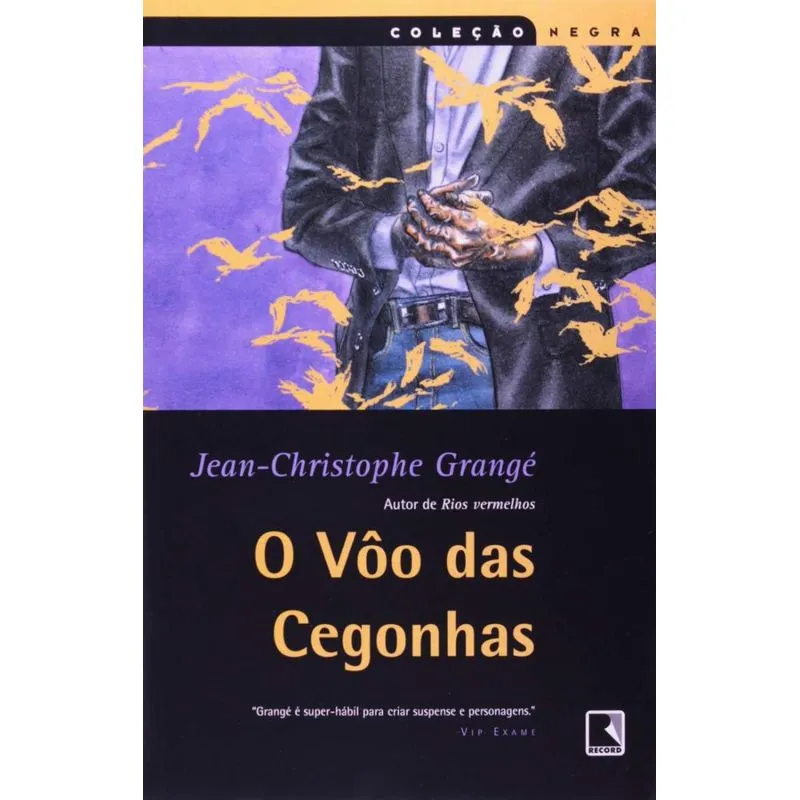 O Vôo das Cegonhas (Coleção Negra)