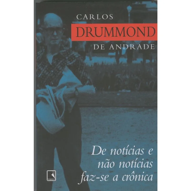 De Notícias E Não. Notícias Faz-se A Crônica