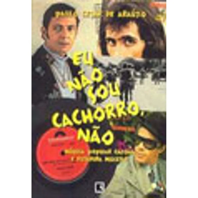 EU NÃO SOU CACHORRO, NÃO
