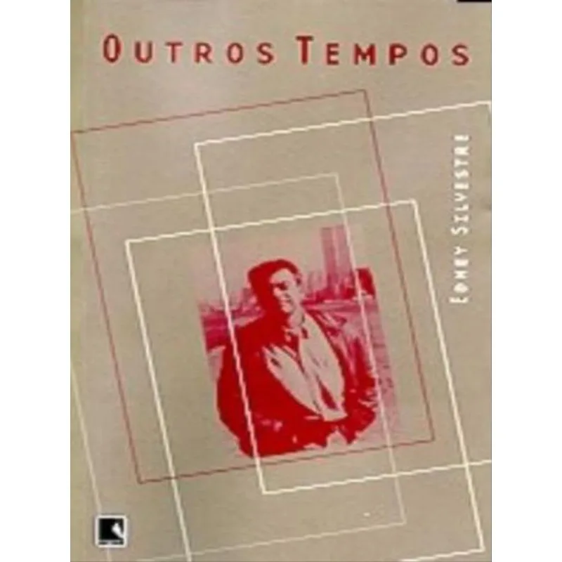 OUTROS TEMPOS