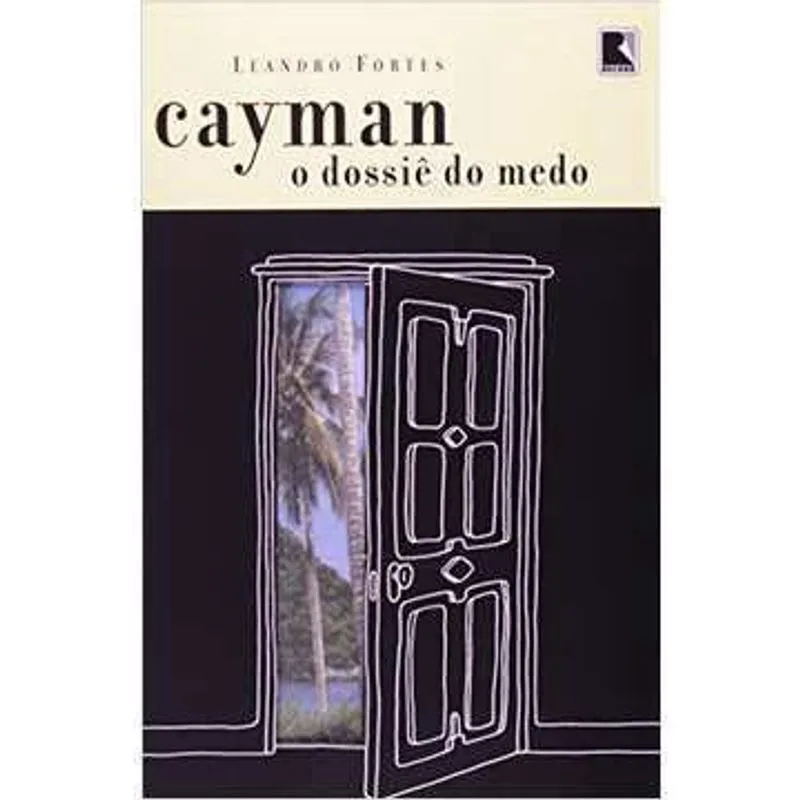 Cayman o Dossiê do Medo